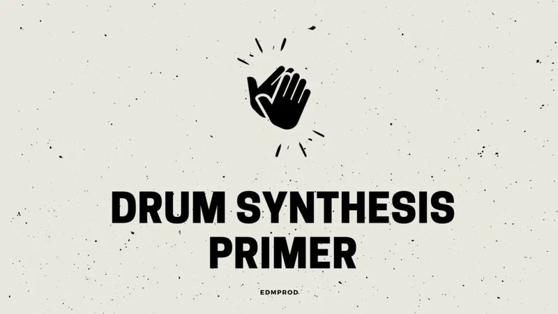 Drum Synthesis Primer